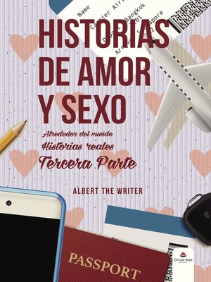 cover image of Historias de amor y sexo alrededor del mundo. Historias reales. Tercera parte